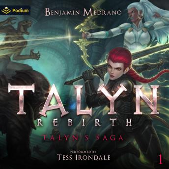 Talyn: Rebirth: Talyn's Saga, Book 1