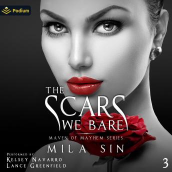 The Scars We Bare: Maven of Mayhem, Book 3