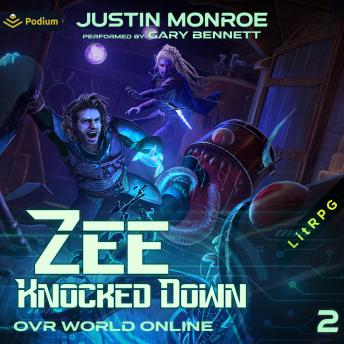 Zee Knocked Down: OVR World Online, Book 2