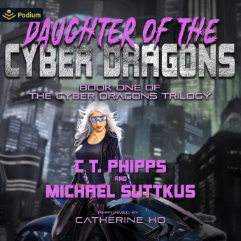 Daughter of the Cyber Dragons: Cyber Dragons, Book 1