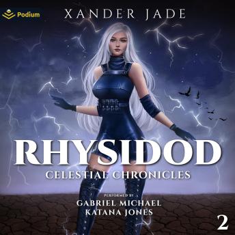 Rhysidod: Celestial Chronicles, Book 2