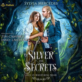 Of Silver and Secrets: Once in Whispering Wood, Book standalone