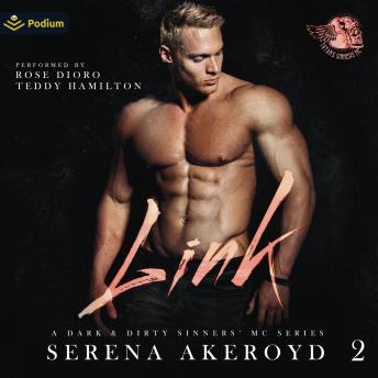 Link: A Dark & Dirty Sinners' MC Series, Book 2