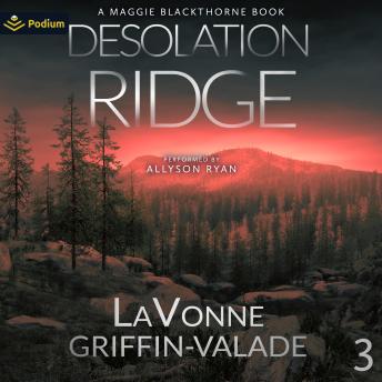 Desolation Ridge: Maggie Blackthorne, Book 3