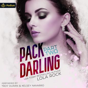 Pack Darling: Part Two: Reverse Harem Omegaverse, Book 2