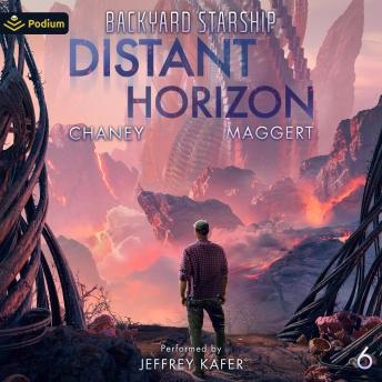 Distant Horizon: Backyard Starship, Book 6