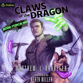 Claws of the Dragon: EDGE Force, Book 2