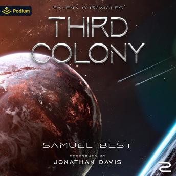 Third Colony: Galena Chronicles, Book 2