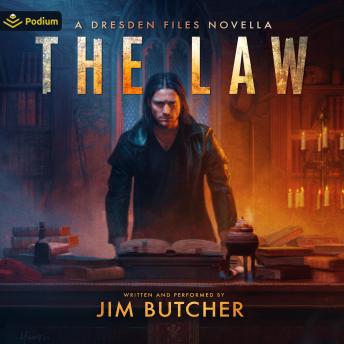 The Law: A Dresden Files Novella: Dresden Files, Book 17.5
