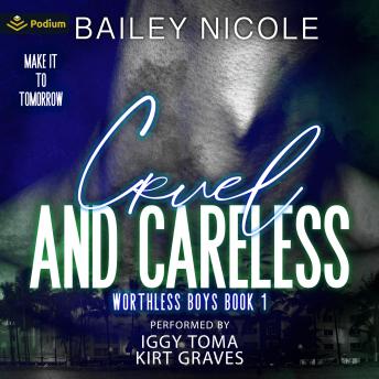 Cruel and Careless: Worthless Boys, Book 1