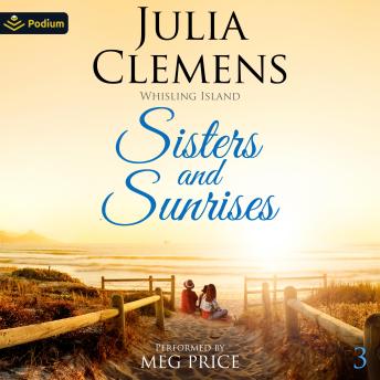 Sisters and Sunrises: Whisling Island, Book 3