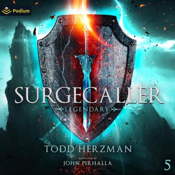 Legendary: Surgecaller, Book 5