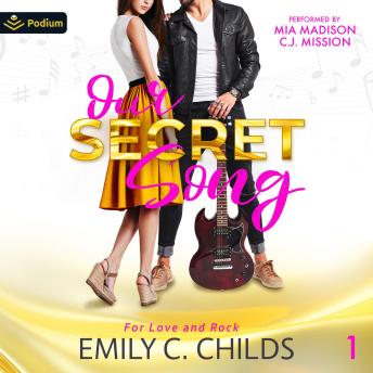 Our Secret Song: For Love and Rock, Book 1