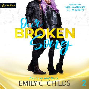 Our Broken Song: For Love and Rock, Book 2