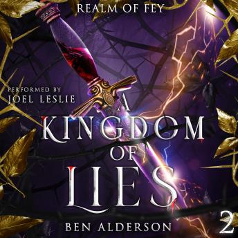 A Kingdom of Lies: Realm of Fey, Book 2