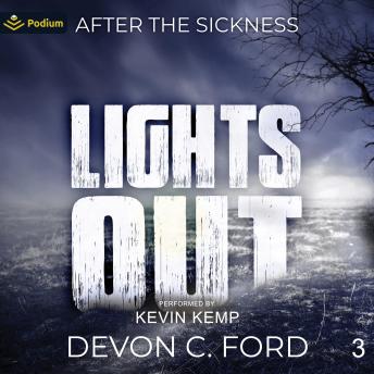 After the Sickness: Lights Out, Book 3