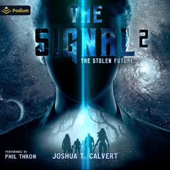 The Signal 2: The Stolen Future, Book 2