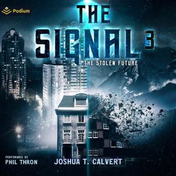 The Signal 3: The Stolen Future, Book 3