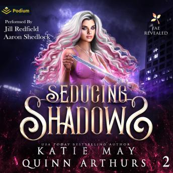 Seducing Shadows: Fae Revealed, Book 2