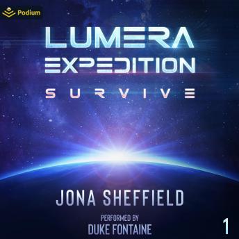 Survive: Lumera Expedition, Book 1