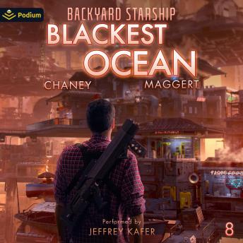 Blackest Ocean: Backyard Starship, Book 8