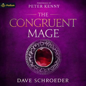 The Congruent Mage: The Congruent Mage, Book 6