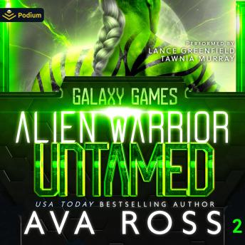 Alien Warrior Untamed: Galaxy Games, Book 2