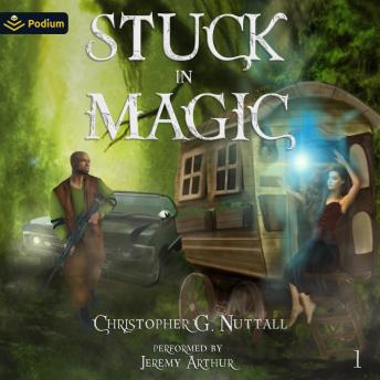 Stuck in Magic: Stuck in Magic, Book 1