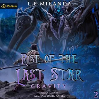 Gravity: Rise of the Last Star, Book 2