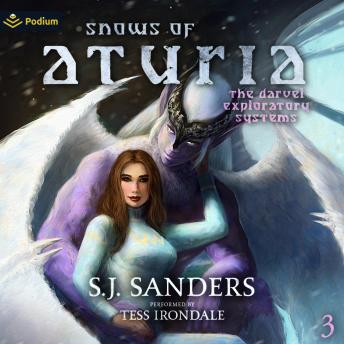 Snows of Aturia: The Darvel Exploratory Systems, Book 3