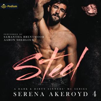 Steel: A Dark & Dirty Sinners' MC Series, Book 4