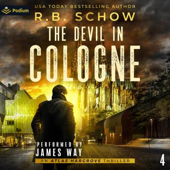 The Devil in Cologne: Atlas Hargrove, Book 4
