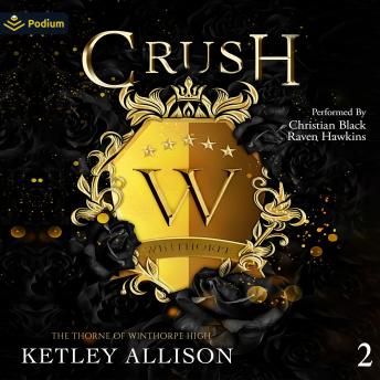 Crush: The Thorne of Winthorpe, Book 2