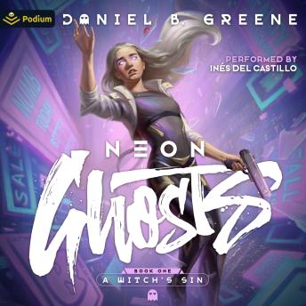 A Witch's Sin: Neon Ghosts, Book 1
