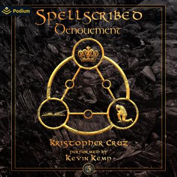 Spellscribed: Denouement: Spellscribed, Book 5