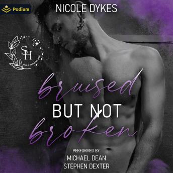 Bruised But Not Broken: Spark of Hope, Book 1