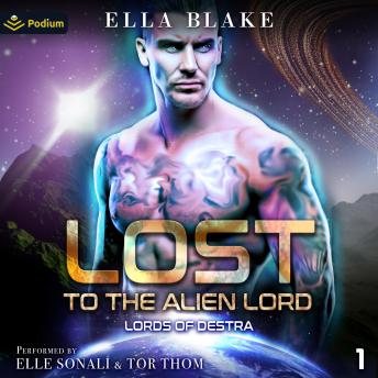 Lost to the Alien Lord: Lords of Destra, Book 1