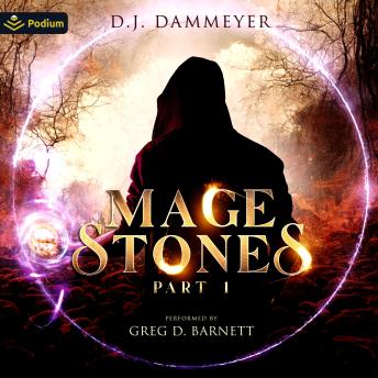 Mage Stones: Part 1: Mage Stones, Book 1