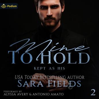 Mine to Hold: Kept as His, Book 2