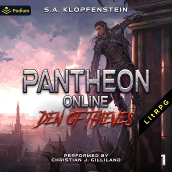 Den of Thieves: Pantheon Online, Book 1