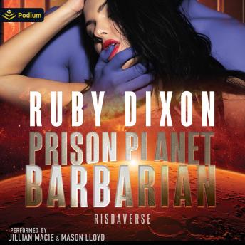 Prison Planet Barbarian: Risdaverse, Book standalone