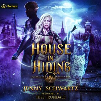 House in Hiding: Uncertain Sanctuary, Book 2