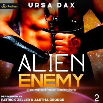 Alien Enemy: Fated Mates of the Sea Sand Warlords, Book 2