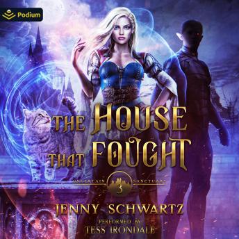 The House that Fought: Uncertain Sanctuary, Book 3
