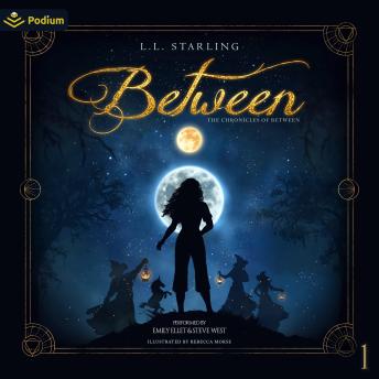 Between: The Chronicles of Between, Book 1