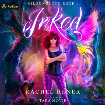Inked: Gilded Blood, Book 1