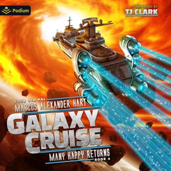 Galaxy Cruise: Many Happy Returns: Galaxy Cruise, Book 4