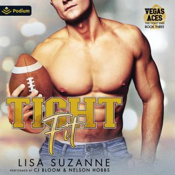 Tight Fit: Vegas Aces: The Tight End, Book 3