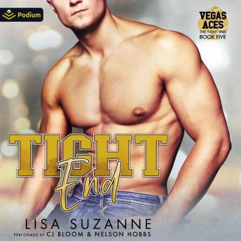 Tight End: Vegas Aces: The Tight End, Book 5