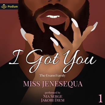 I Got You: The Evans Family, Book 1